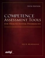 Competence Assessment Tools for Health-System Pharmacies