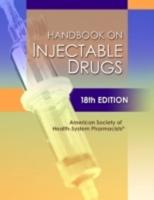 Handbook on Injectable Drugs, 18th Edition