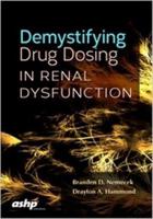 Demystifying Drug Dosing in Renal Dysfunction