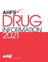 AHFS Drug Information 2021