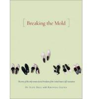 (Breaking the Mold)