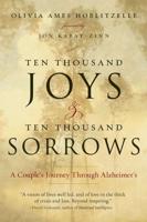 Ten Thousand Joys & Ten Thousand Sorrows