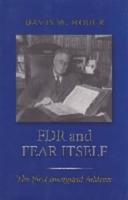 FDR and Fear Itself: The First Inaugural Address