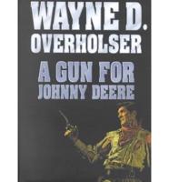 A Gun for Johnny Deere