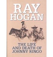 The Life and Death of Johnny Ringo