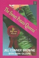 The Sweet Potato Queens' 1st Big-Ass Novel