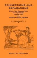 Connections and Separations: Divorce, Name Change and Other Genealogical Tidbits from the Acts of the Virginia General Assembly