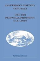 Jefferson County, Virginia 1814-1824 Personal Property Tax Lists