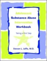 Adolescent Substance Abuse Intervention Workbook