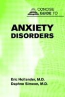 Concise Guide to Anxiety Disorders