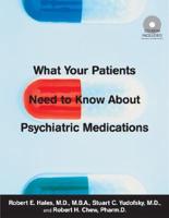 What Your Patients Need to Know About Psychiatric Medications