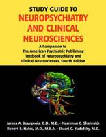 Study Guide to Neuropsychiatry and Clinical Neurosciences