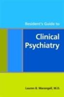Resident's Guide to Clinical Psychiatry