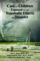 Care of Children Exposed to the Traumatic Effects of Disaster