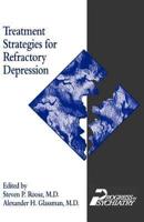 Treatment Strategies for Refractory Depression [Number 25]