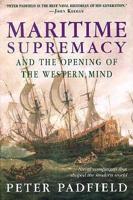 Maritime Supremacy & The Opening of the Western Mind