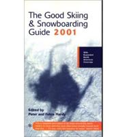 Good Skiing and Snowboarding Guide 2001