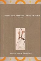 The Overlook Martial Arts Reader Vol. 2