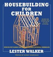Housebuilding for Children 2nd Ed