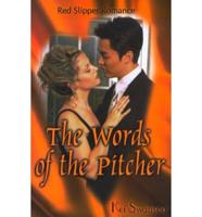 The Words of the Pitcher