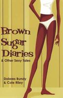 Brown Sugar Diaries and Other Sexy Tales