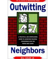 Outwitting Neighbors