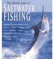 The World Atlas of Saltwater Fishing