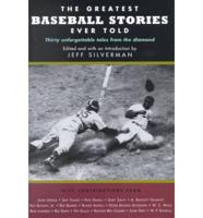 Greatest Baseball Stories Ever