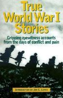 True World War I Stories