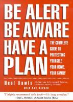 Be Alert, Be Aware, Have a Plan