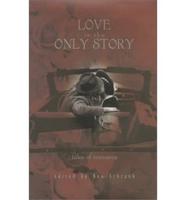 Love Is the Only Story