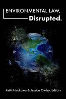 Environmental Law, Disrupted