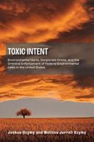 Toxic Intent