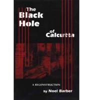 The Black Hole of Calcutta