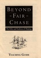 Beyond Fair Chase