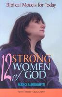 12 Strong Women of God