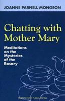 Chatting With Mother Mary