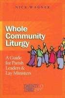Whole Community Liturgy