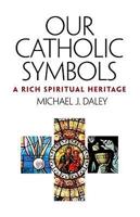 Our Catholic Symbols