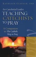 Teaching Catechists to Pray