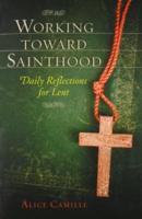 Working Toward Sainthood