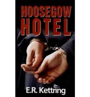 Hoosegow Hotel