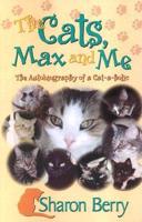 The Cats, Max & Me