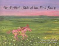 The Twilight Ride of the Pink Fairy