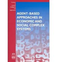 Agent-Based Approaches in Economic and Social Complex Systems