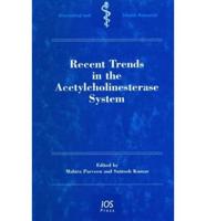 Recent Trends in the Acetylcholinesterase System