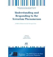 Understanding and Responding to the Terrorism Phenomenon