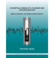 Conceptual Design of a Fluidized Bed Nuclear Reactor