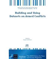 Building and Using Datasets on Armed Conflicts
