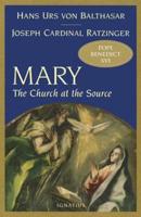 Mary, the Church at the Source